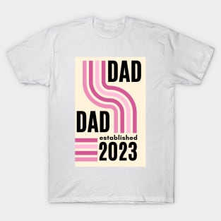 Dad establishe 2023  new dad,  dad to be, pink baby girl T-Shirt